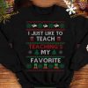 Teaching's My Favorite Christmas Shirt, Funny Xmas Gifts