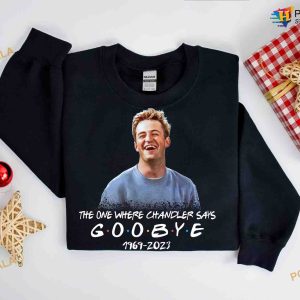 The One Where Chandler Says Goodbye Sweatshirt RIP Matthew Perry 3