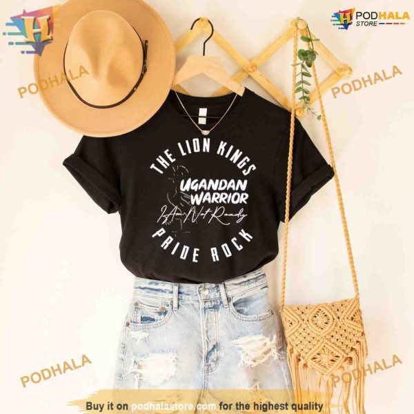 Ugandan Warrior The Lion Kings Pride Rock Shirt For Women Men