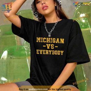 Vintage Michigan vs Everyone Everybody Funny Quotes Shirt 2