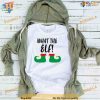 What The Elf Christmas Day Shirt, Matching Family Christmas Shirt