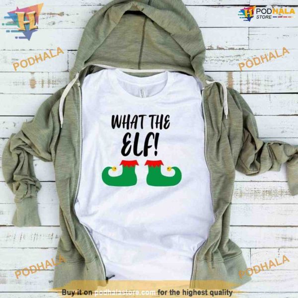 What The Elf Christmas Day Shirt, Matching Family Christmas Shirt