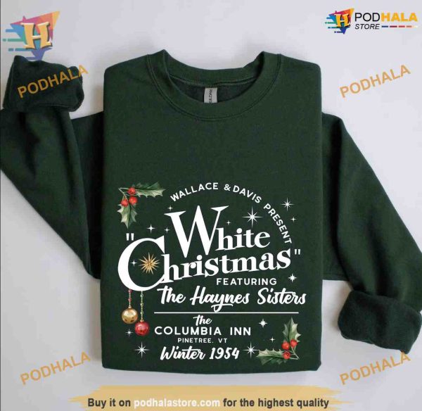 White Christmas Movie Sweatshirt, Wallace and Davis Shirt, Haynes Sister Movie 1954