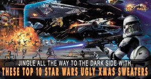Jingle All the Way to the Dark Side with These Top 10 Star Wars Ugly Xmas Sweaters