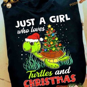 just a girl who loves turtles and Christmas Shirt