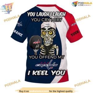Custom You Laugh I Laugh You Cry I Cry NHL Washington Capitals Hoodie 3D 4
