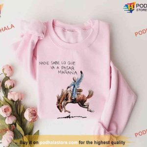 Bad Bunny Sweatshirt Nadie Sabe lo que va pasar manana Shirt 3