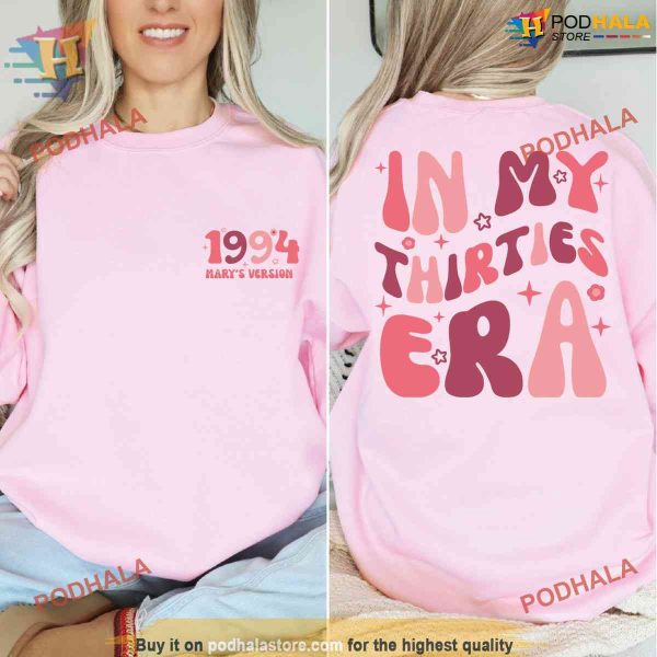 Custom In My Thirties Era Shirt, 30th Birthday Shirt, Personalized Birthday Shirt