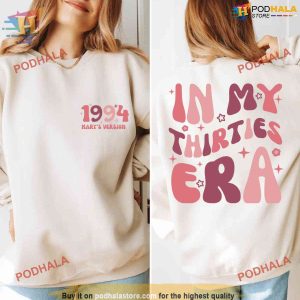 Custom In My Thirties Era Sweatshirt Personalized Birthday Sweater 30th Birthday Hoodie 2