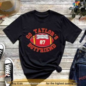 Go Taylor's Boyfriend Football Shirt, Funny TS Inspired Tee, Vintage Chiefs Style