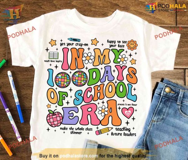 In My 100 Days of School Era Retro Shirt, Teacher Shirt Ideas