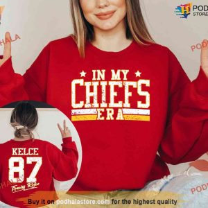 In My Chiefs Era Kelce 87 Sweatshirt For NFL Chiefs Fans