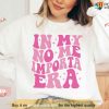 In My No Me Importa Era Sweatshirt, Cute Latina Sweatshirt