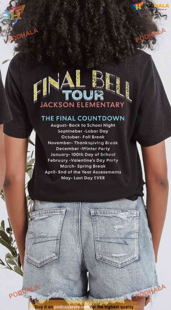 Custom Teacher Retirement Tour Shirt, Final Bell Tour Jackson Elementary