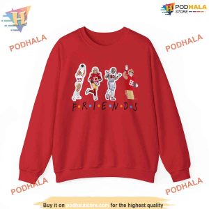 Friends 49ers Sweatshirt Perfect for 49ers Gifts Featuring McCaffrey Purdy 2