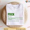Irish Sayings Shamrock Feck Irish Sweatshirt, St Patrick's Day Gift Ideas, Clover Charm