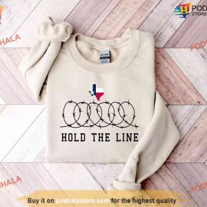 TX Support Hold The Line Shirt, Stand Texas Tee, Trending Political Apparel