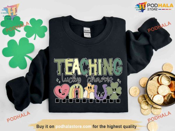 Teaching Lucky Charms Sweatshirt, Teacher St Patricks Day Shirt Gifts
