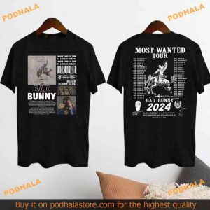 Bad Bunny Shirt 2024 Most Wanted Tour Concert Merch For Fans