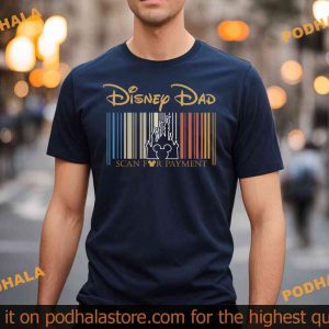 Disney Dad Scan For Payment Funny Dad Shirt Disney Gift Idea For Dad 2