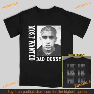 Double-Sided Bad Bunny 2024 Most Wanted Shirt For Fans
