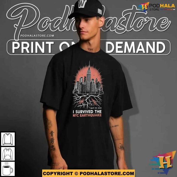 April 5th 2024 I Survived The NYC Earthquake Shirt, Survived Gift