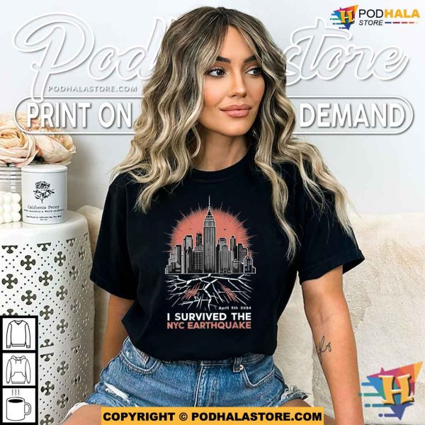 April 5th 2024 I Survived The NYC Earthquake Shirt, Survived Gift