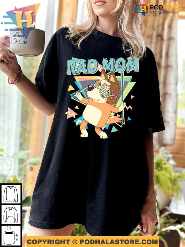 Bluey Rad Mom Shirt, Meaningful Gifts For Mom, Chilli Heeler Tee