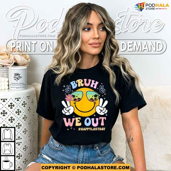Bruh We Out – Funny Last Day of School Shirt, Happy Summer Vacation