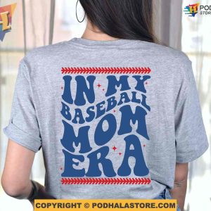 Custom In My Baseball Mom Era Shirt Baseball Mama TShirt Customized Mothers Day Gifts 3