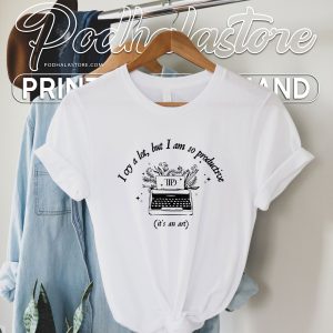 I Cry A Lot But I Am So Productive Shirt The Tortured Poets Department Taylor Swift Lyrics 4