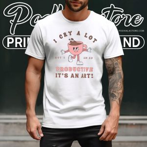 I Cry A Lot But I Am So Productive Swift Funny Shirt, TTPD Shirt, Swift Coffee