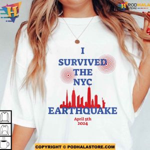 I Survived The NYC Earthquake April 5th 2024 Unisex White Shirt