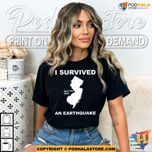 I Survived an Earthquake April 5th 2024 Shirt Natural Disaster 2