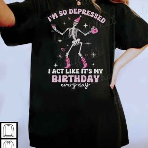 Im So Depressed I Act Like Its My Birthday Comfort Color Shirt TTPD Shirt 2