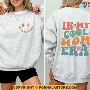 In My Cool Mom Era Sweatshirt Mothers Day Shirt Ideas New Mom Gift 2