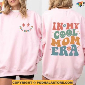 In My Cool Mom Era Sweatshirt Mothers Day Shirt Ideas New Mom Gift 3