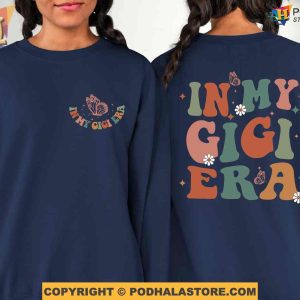 In My Gigi Era Mothers Day Shirt Ideas Funny Gigi Shirt Meaningful Gifts For Mom 2