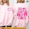 In My Girl Mom Era Sweatshirt, Gender Reveal, Meaningful Gifts For Mom