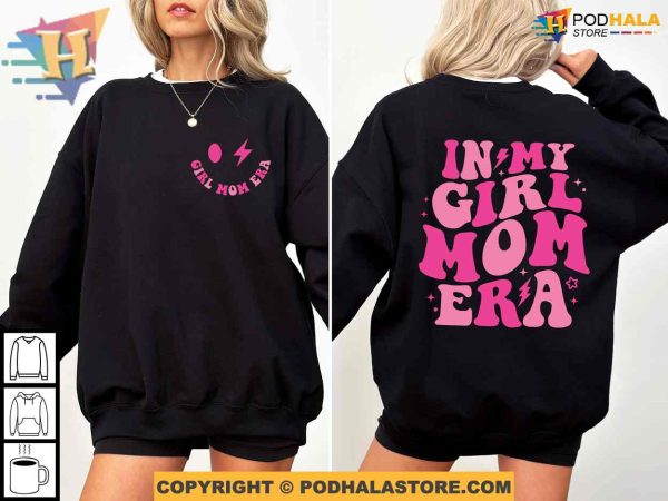 In My Girl Mom Era Sweatshirt, Meaningful Gifts For Mom, Girl Mom Club, Gender Reveal