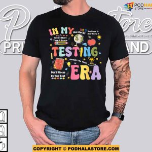 In My Testing Era Lighthearted Teacher Shirt for Fun Testing Day Vibes 3