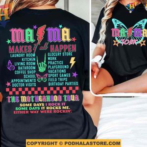 Mama Tour Mothers Day Shirt Ideas, The Motherhood Tour, Some Days I Rock It