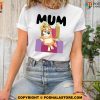 Mum Bluey Family Shirt, Mothers Day Shirt Ideas 2024