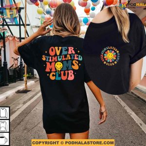 Overstimulated Moms Club Shirt, Meaningful Gifts For Mom