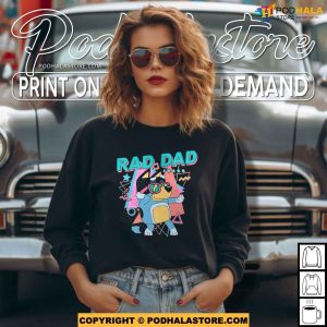 Rad Dad Bluey Shirt Bluey Dad Fathers Day Shirt Gift For Dad 2