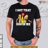 Relish the Laughs with Our Hot Dog Costume I Got That Dog In Me Shirt