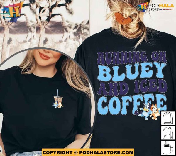 Running on Bluey and Iced Coffee Shirt, Bluey Bingo Birthday Gift