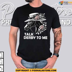 Talk Derby To Me Funny Horse Racing Derby Day 2024 Shirt 3