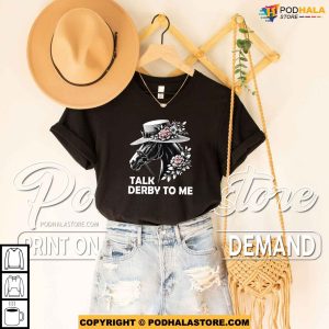 Talk Derby To Me Funny Horse Racing Derby Day 2024 Shirt 4
