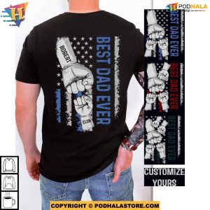 Best Dad Ever Personalized Dad Raised Fist Bump Shirt, Custom Gifts For Dad